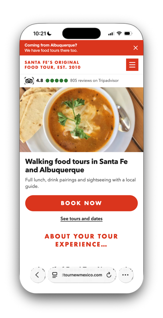 A reworked first screen: a red notice “Coming from Albuquerque? We have food tours there too.”, a compact header with the tagline and menu, one line with the Tripadvisor rating 4.8 and 805 reviews, the soup photo, the headline “Walking food tours in Santa Fe and Albuquerque”, a line about lunch, drink pairings and sightseeing, a large Book Now button, and a “See tours and dates” link.